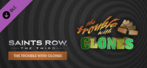 Saints Row: The Third - Новое DLC - The Trouble with Clones DLC
