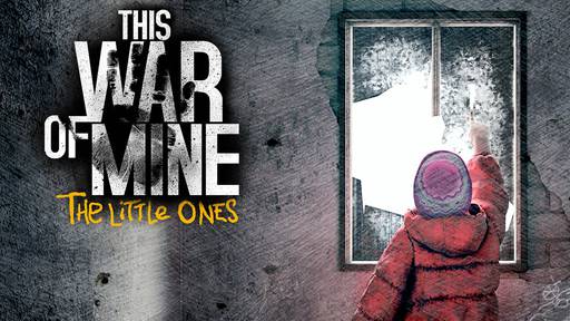 Новости - БУКА выступит дистрибьютором This War of Mine: The Little Ones в России!